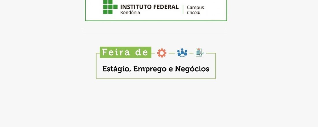 III Feira de Estágio, Empregos e Negócios