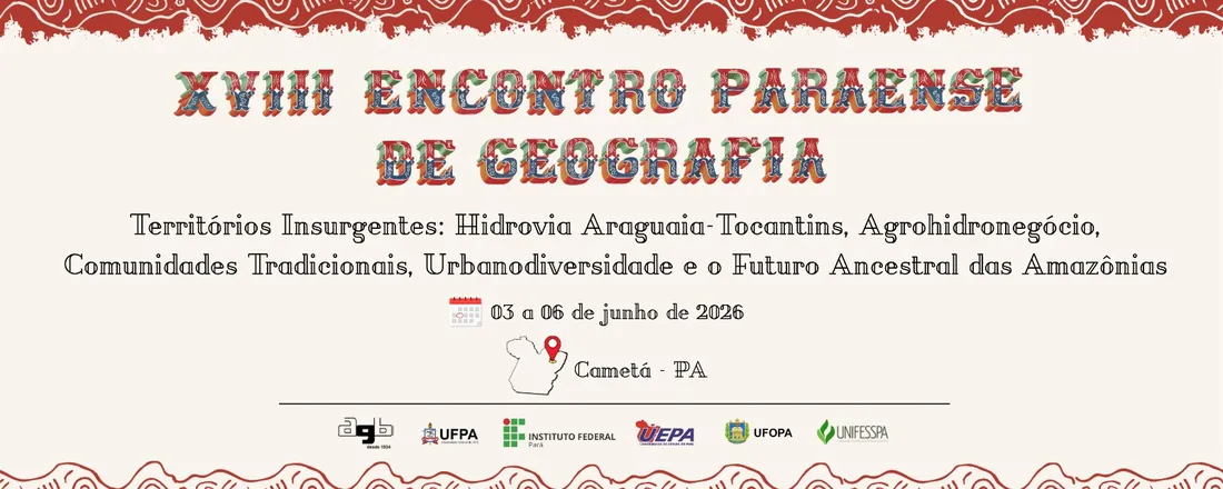 XVIII Encontro Paraense De Geografia (EPG)