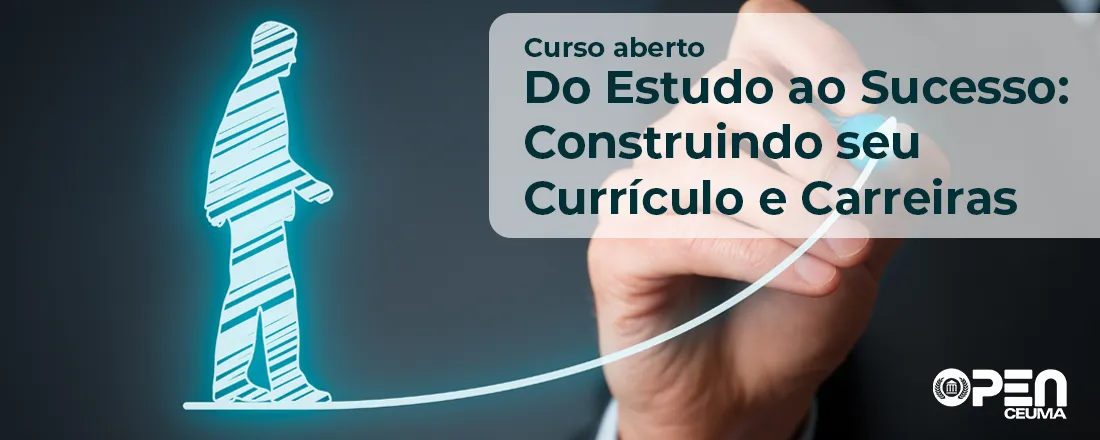 Do Estudo ao Sucesso: Construindo seu Currículo e Carreiras