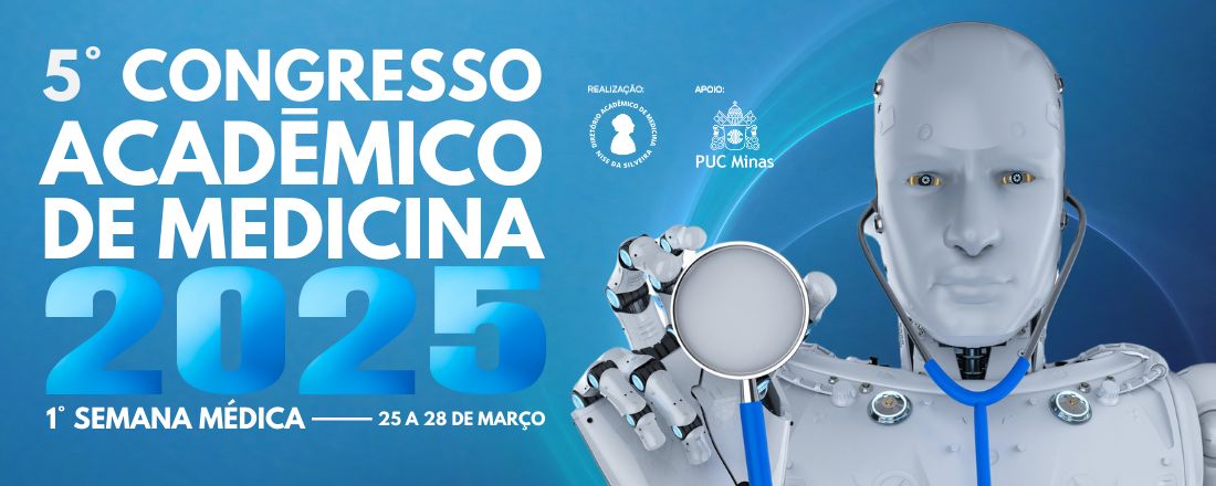 V Congresso Acadêmico de Medicina e I Semana Médica da PUC Minas Gerais campus Poços de Caldas