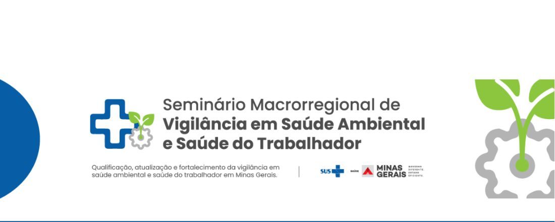 Seminário Macrorregional de Vigilância em Saúde Ambiental e Saúde do Trabalhador (Macrorregional Oeste)