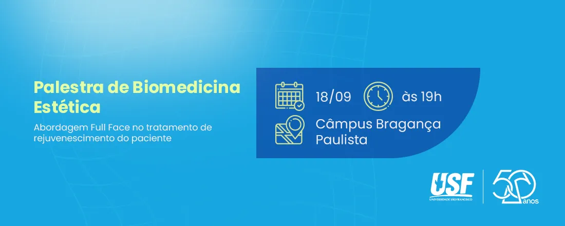 Palestra de Biomedicina Estética - Abordagem Full Face no tratamento de rejuvenescimento do paciente.