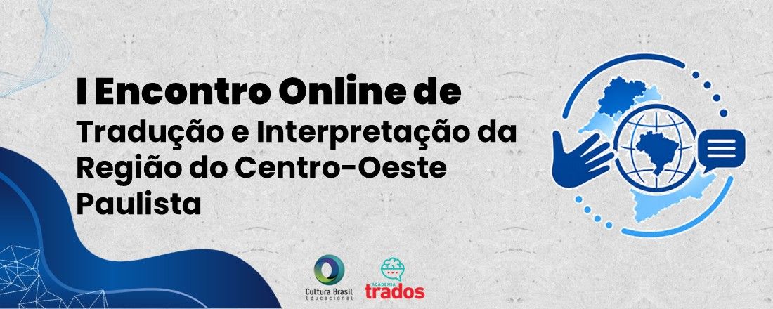 I Encontro Online de Tradução e Interpretação da Região do Centro-Oeste Paulista