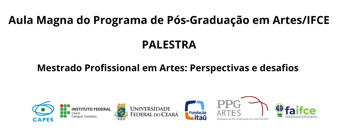 Aula Magna 2026 do Programa de Pós-Graduação em Artes do Campus Fortaleza