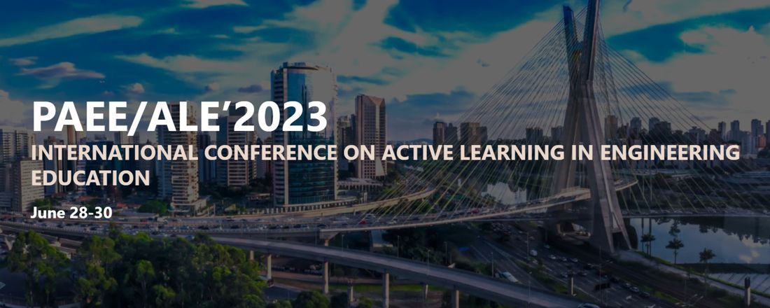 PAEE/ALE’2023 - INTERNATIONAL CONFERENCE ON ACTIVE LEARNING IN ENGINEERING EDUCATION