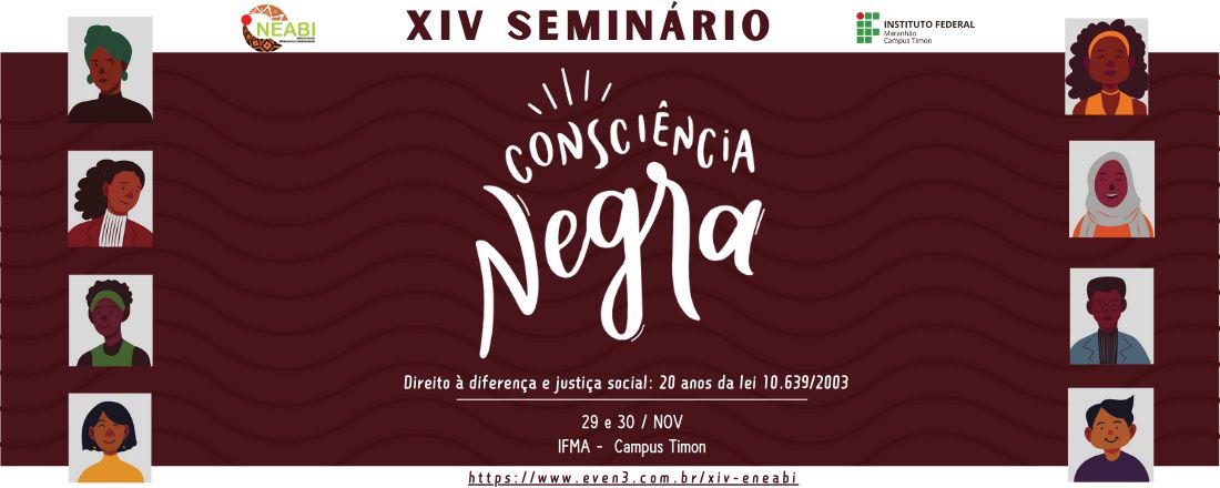 XIV Seminário da Consciência Negra dos NEABI'S