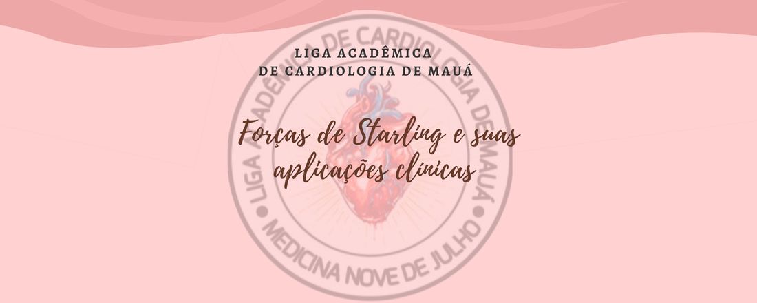 Forças de Starling e suas aplicações clínicas