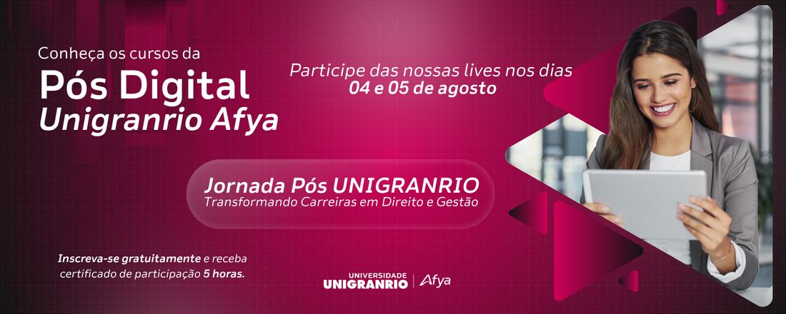 Jornada Pós UNIGRANRIO: Transformando Carreiras em Direito e Gestão
