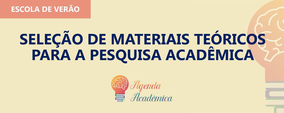 WORKSHOP SELEÇÃO DE MATERIAIS TEÓRICOS PARA A PESQUISA ACADÊMICA