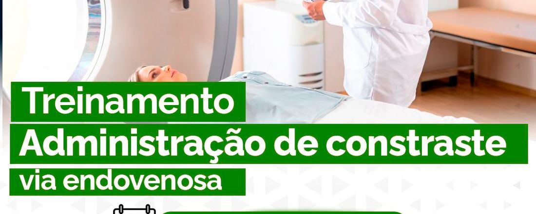 ADMINISTRAÇÃO DE CONTRASTE ENDOVENOSO