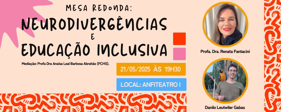 Mesa Redonda: “Neurodivergências e educação inclusiva”