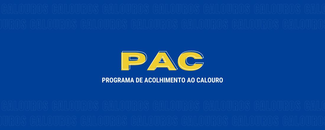 Programa de Acolhimento ao Calouro - 1ª Sessão