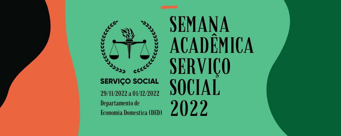 IV Semana Acadêmica do Curso de Serviço Social - UFV 2022