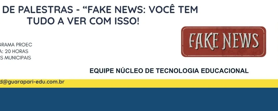 "Fake News: Você tem tudo a ver com isso"