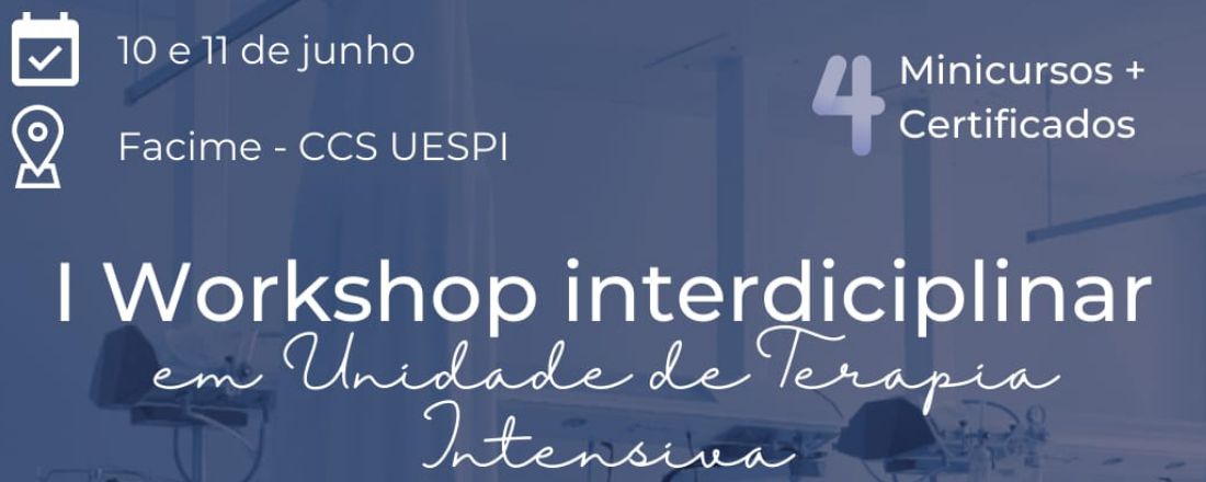 I WORKSHOP INTERDISCIPLINAR EM UNIDADE DE TERAPIA INTENSIVA