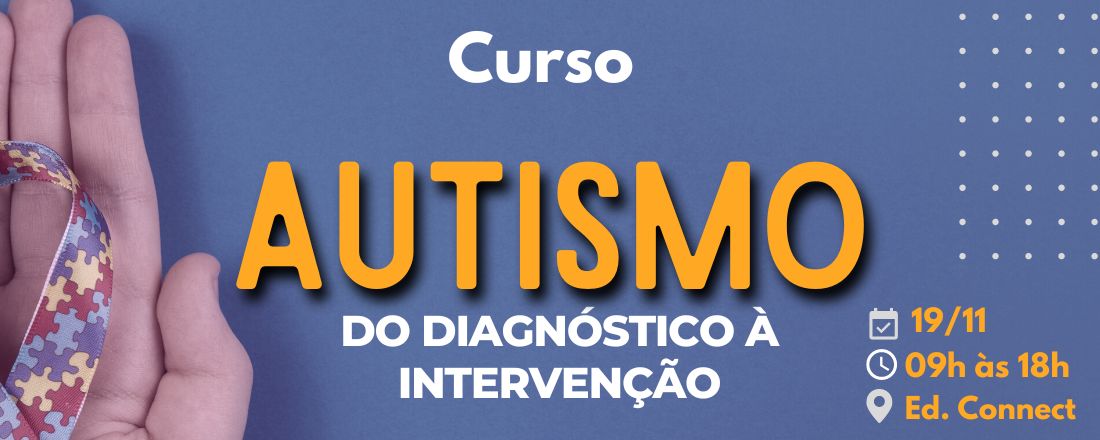 Curso Autismo: Do diagnóstico à intervenção