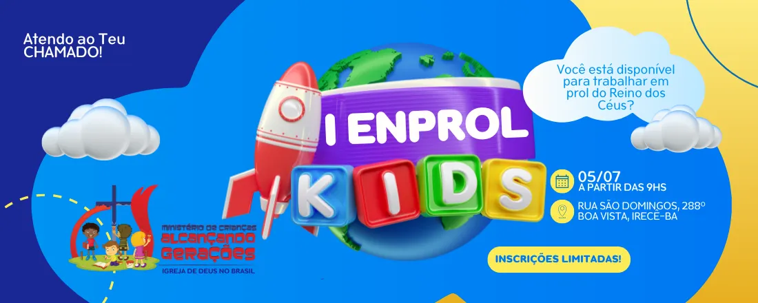 I ENPROL: ENCONTRO DE PROFESSORES E LÍDERES DO DEPARTAMENTO INFANTIL DA IGREJA DE DEUS-