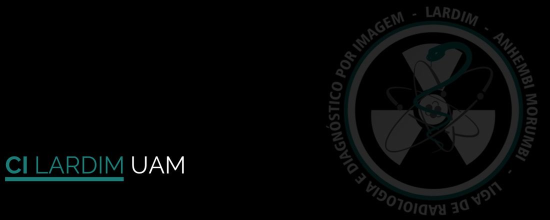 Curso Introdutório da Liga Acadêmica de Radiologia e Diagnóstico por Imagem UAM 2020