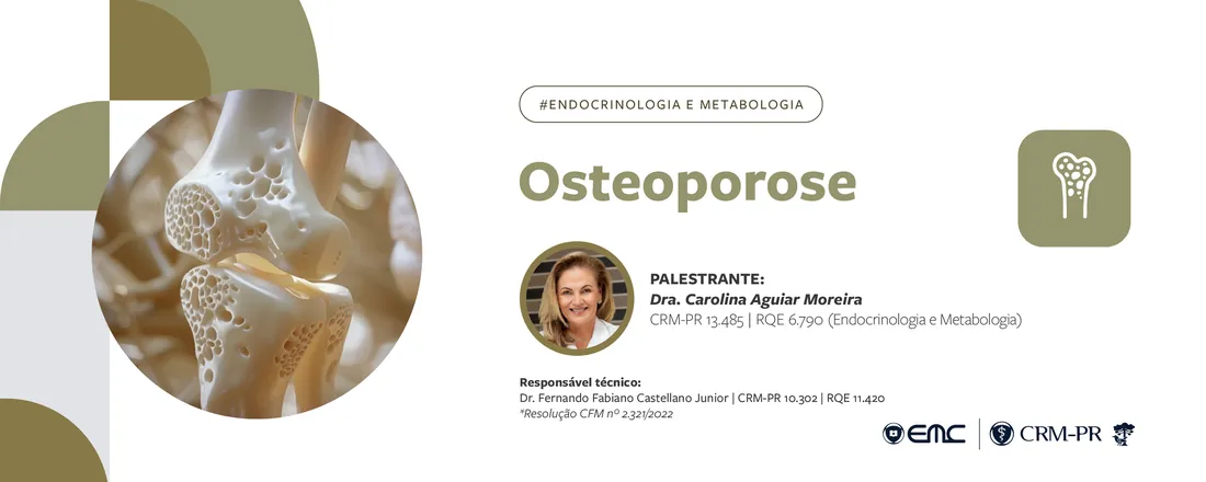 Ciclo de Palestra em Endocrinologia e Metabologia Tema: Osteoporose