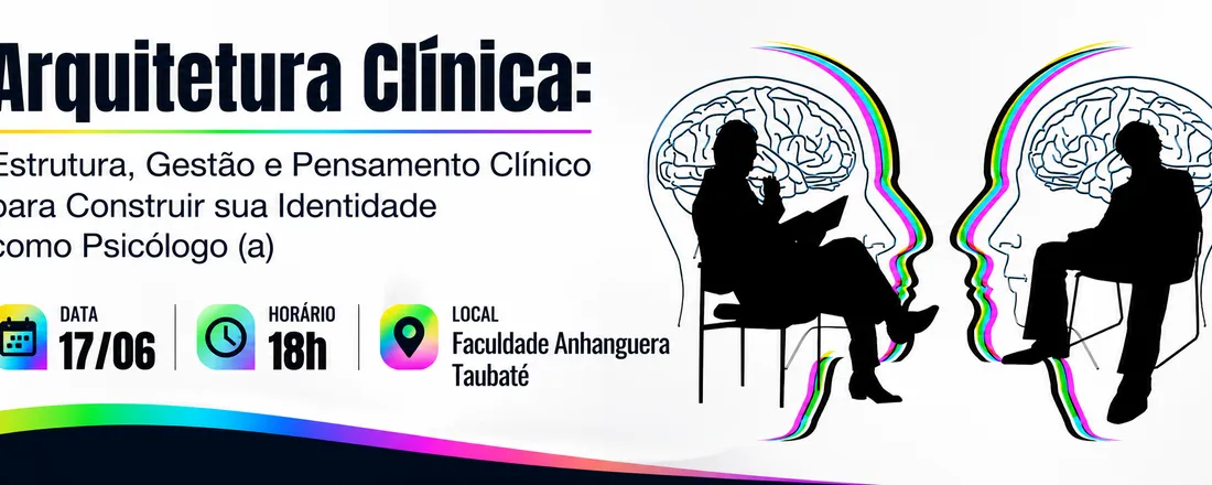 Arquitetura da Clínica: Estrutura, Gestão e Pensamento Clínico para Construir sua Identidade como Psicólogo (a)