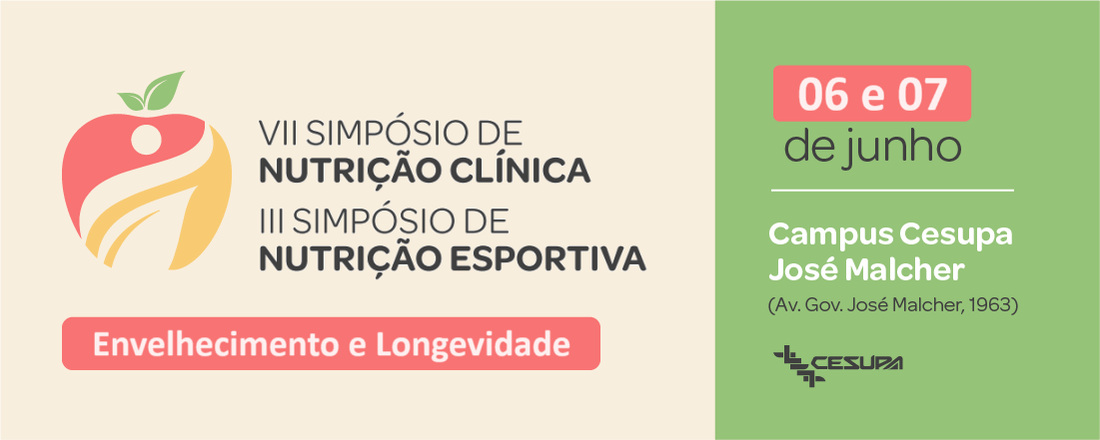 VII SIMPÓSIO DE NUTRIÇÃO CLÍNICA E III SIMPÓSIO DE NUTRIÇÃO ESPORTIVA