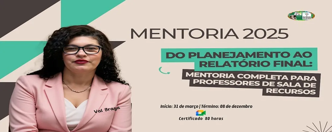 Do Planejamento ao Relatório Final: Mentoria Completa para Professores de Sala de Recursos