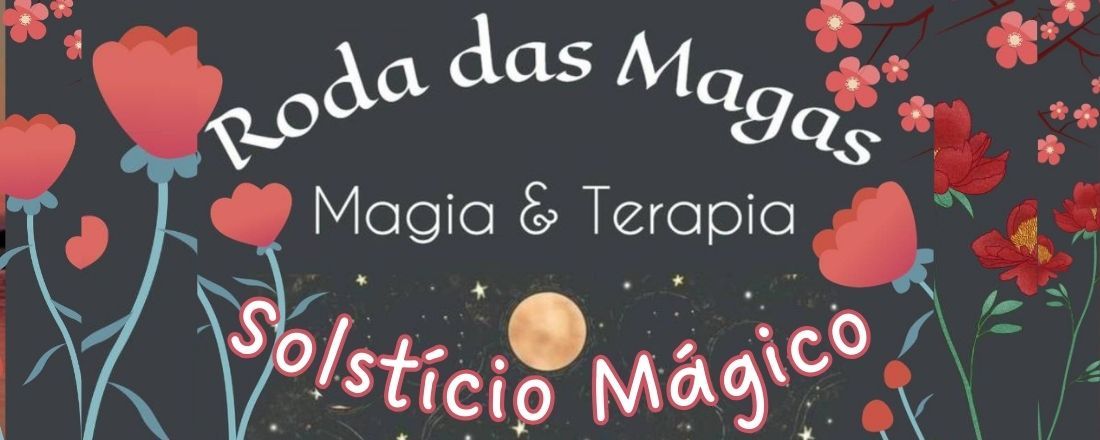 SOLSTÍCIO MÁGICO
