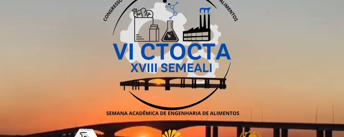 VI Congresso Tocantinense de Ciência e Tecnologia de Alimentos - CTOCTA / XVIII Semana Acadêmica de Engenharia de Alimentos - SEMEALI