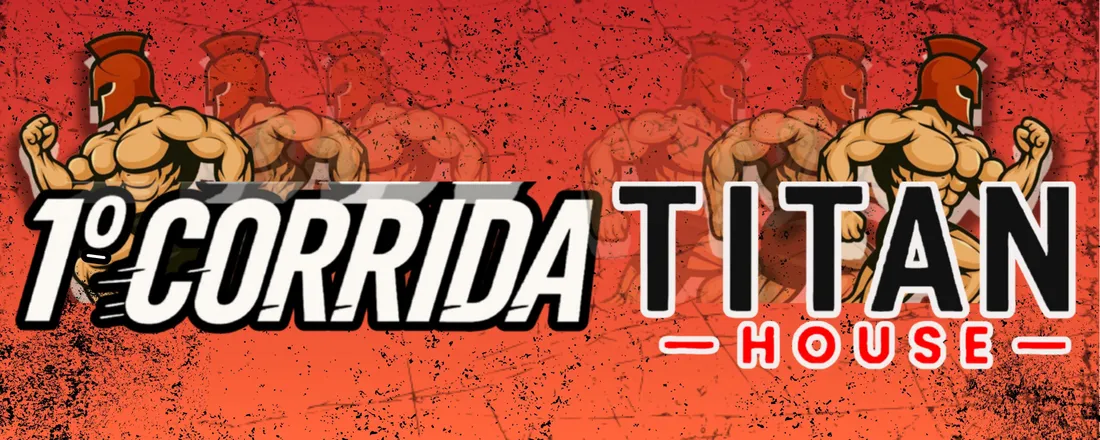 1º Corrida Titan House