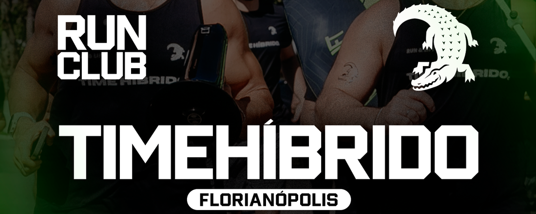 RUNCLUB TIMEHÍBRIDO | FLORIPA