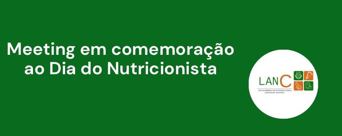 Meeting em comemoração ao Dia do Nutricionista