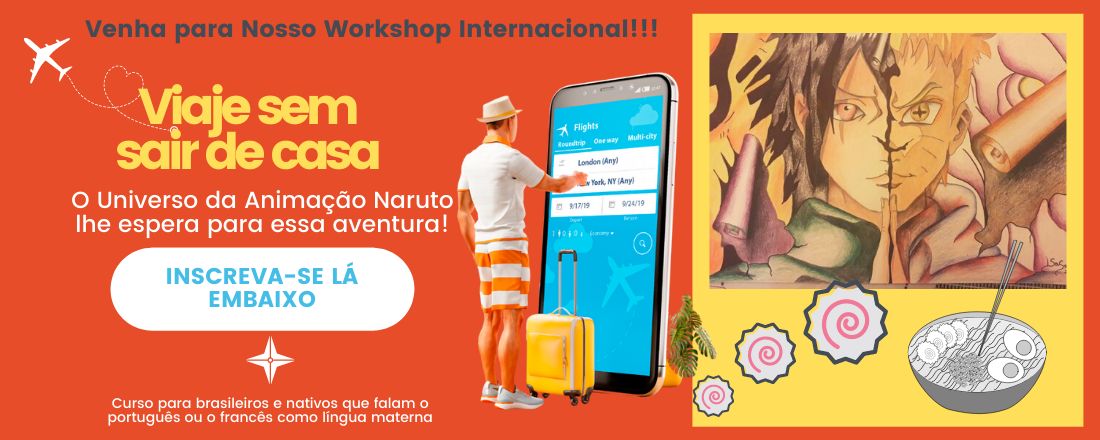 Naruto e processos de criação dentro e fora da escola: um convite ao Corpo a partir da Animação/ Naruto et les processus de création à l’intérieur et à l’extérieur de l’école : une invitation au Corps dès l’Animation