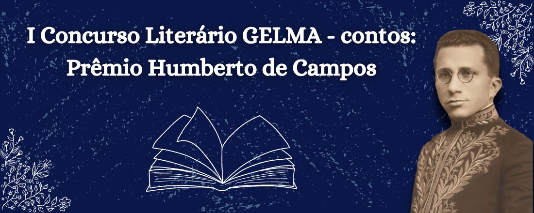 I Concurso Literário GELMA - contos: Prêmio Humberto de Campos