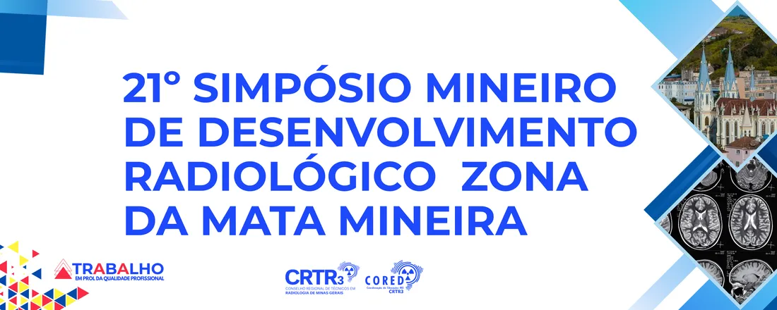 21º Simpósio Mineiro de Desenvolvimento Radiológico na Zona da Mata Mineira em Ponte Nova