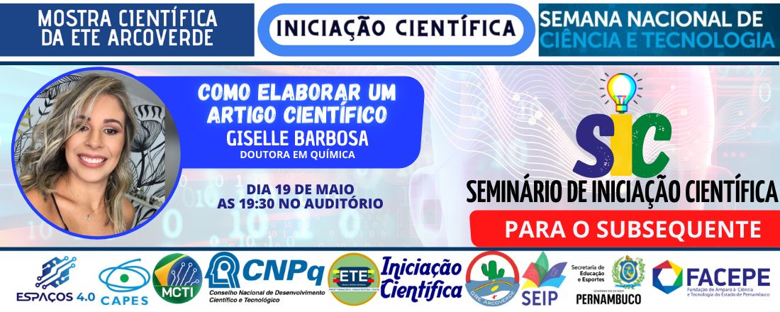 SEMINÁRIO DE INICIAÇÃO CIENTÍFICA - ETE ARCOVERDE