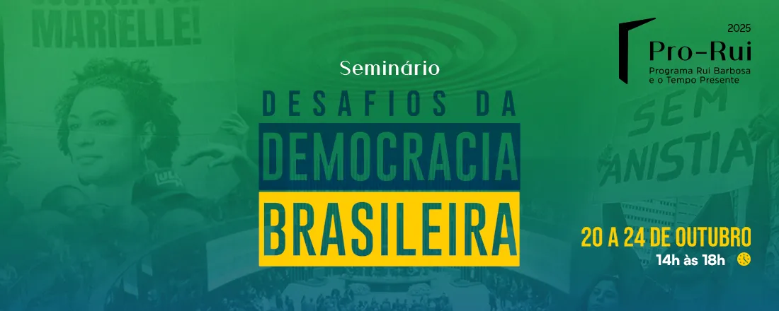Desafios da Democracia Brasileira | ProRui