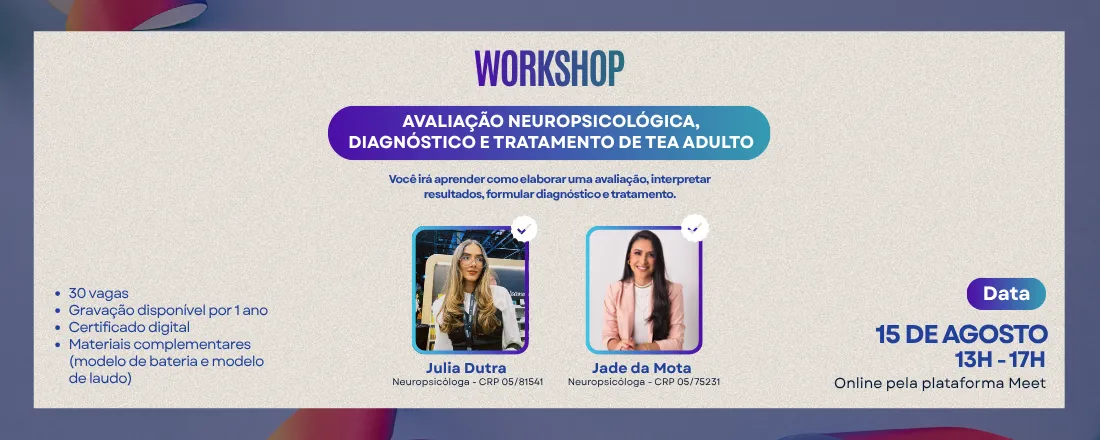 Workshop de Avaliação Neuropsicológica, diagnóstico e tratamento de TEA adulto