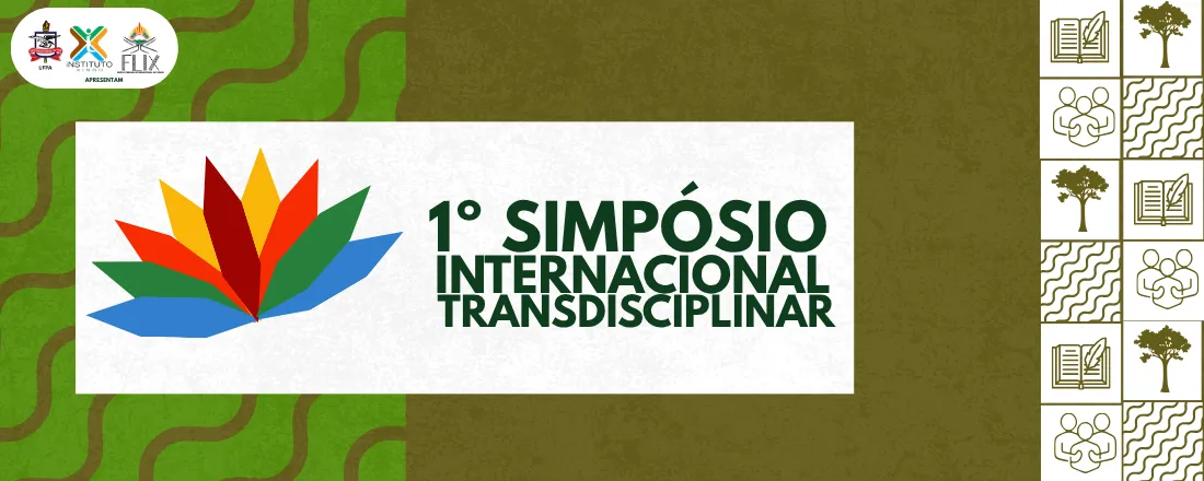 I Simpósio Internacional Transdisciplinar e VII Festa Literária Internacional do Xingu – FLIX