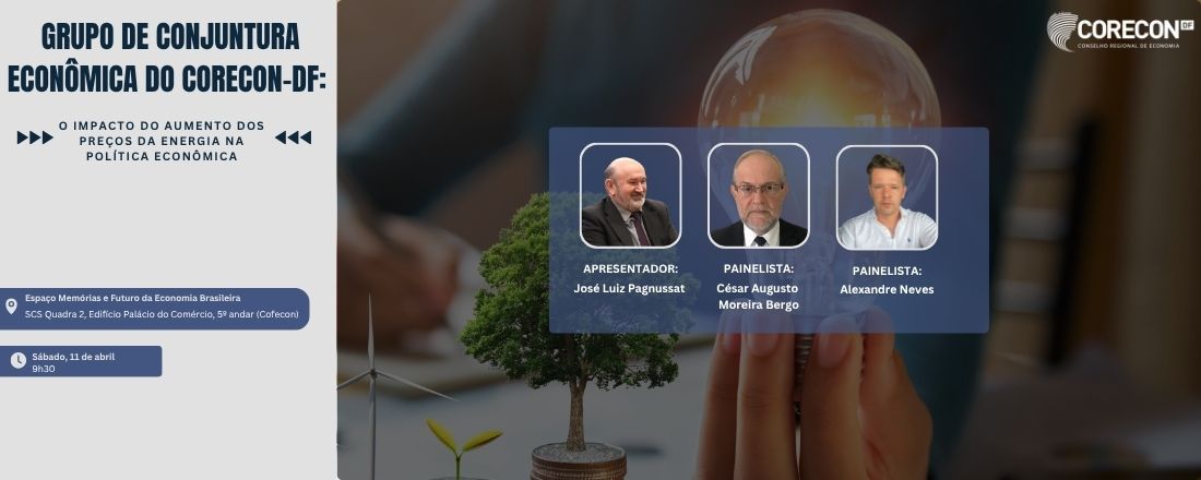 Reunião de Conjuntura Econômica - O Impacto do Aumento dos Preços da Energia na Política Econômica
