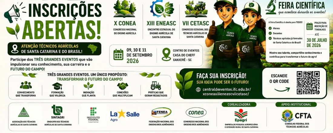 X CONEA (Congresso Nacional do Ensino Agrícola), XIII ENEASC (Encontro do Ensino Agrícola de Santa Catarina) e VII CETASC (Congresso dos Técnicos Agrícolas de Santa Catarina)