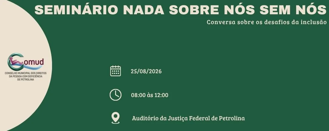 SEMINÁRIO NADA SOBRE NÓS SEM NÓS: Conversa sobre desafios da inclusão