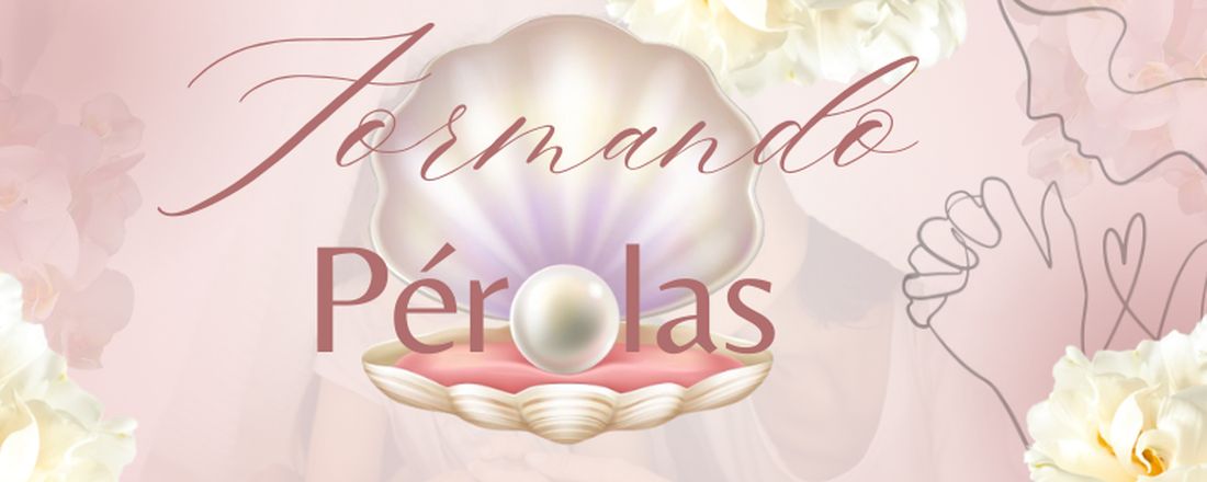 Retiro para mulheres - Formando Pérolas
