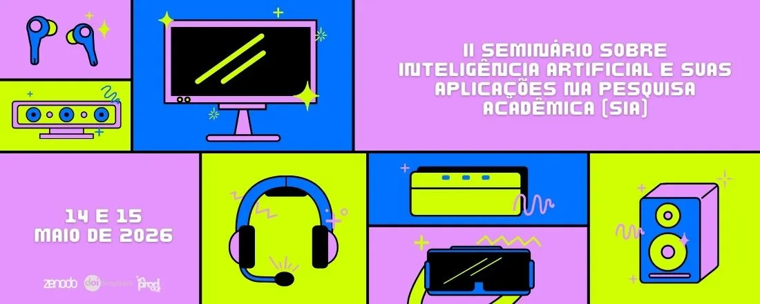 II Seminário sobre Inteligência Artificial e suas Aplicações na Pesquisa Acadêmica (SIA)