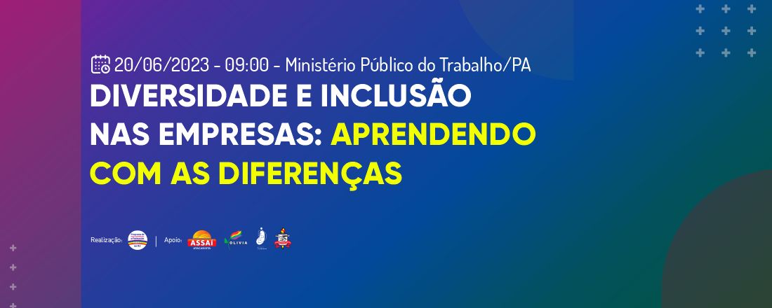 DIVERSIDADE E INCLUSÃO NAS EMPRESAS