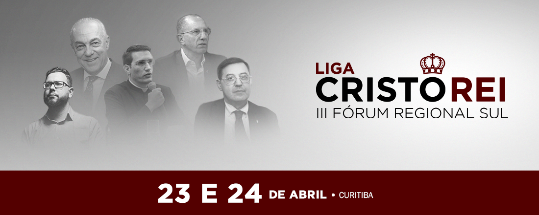 III Fórum Regional Sul da Liga Cristo Rei