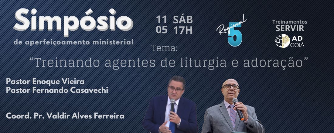 Simpósio - Treinando agentes de liturgia e adoração