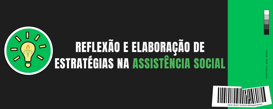 Reflexão e Elaboração de Estratégias Na Assistência Social