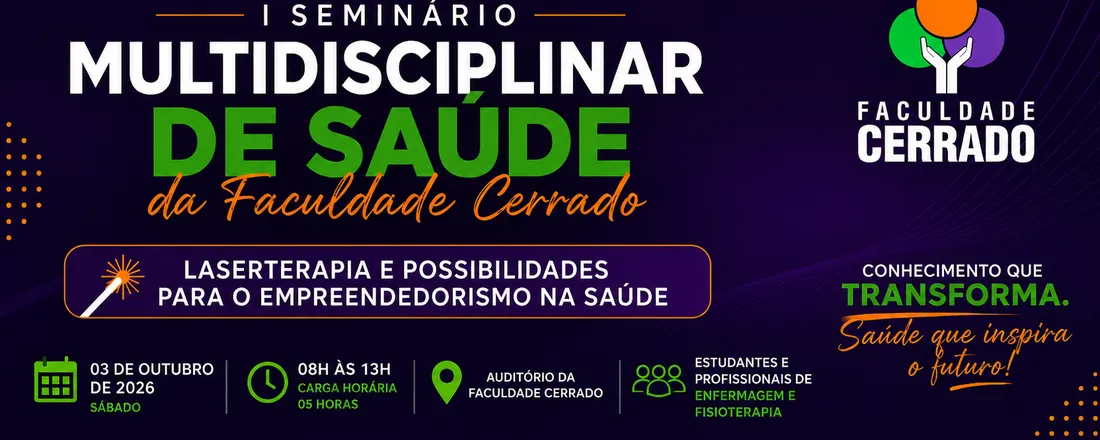 I Seminário Multidisciplinar de Saúde da Faculdade Cerrado