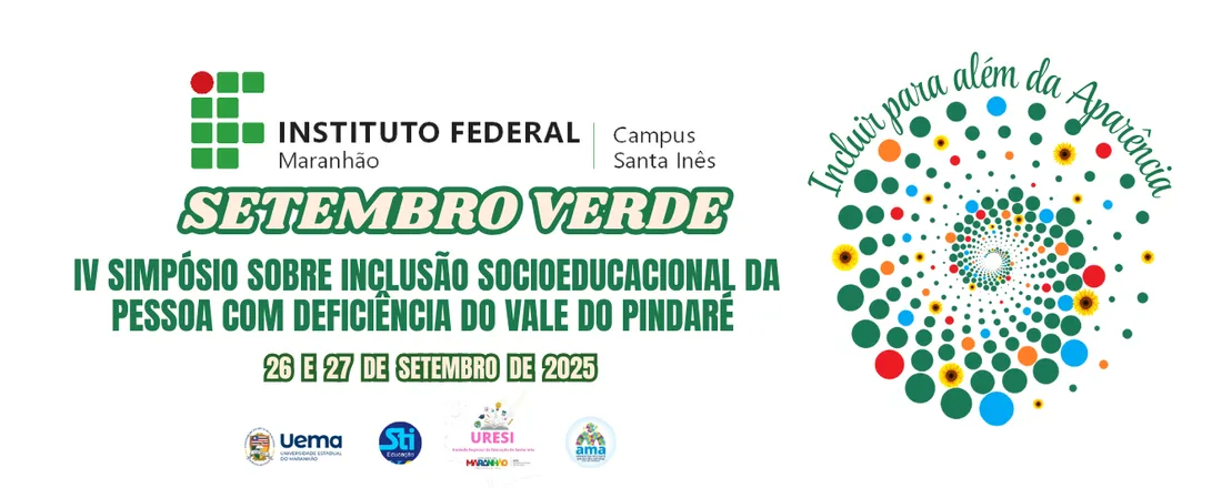 SETEMBRO VERDE: IV Simpósio sobre Inclusão Socioeducacional da Pessoa com Deficiência do Vale do Pindaré