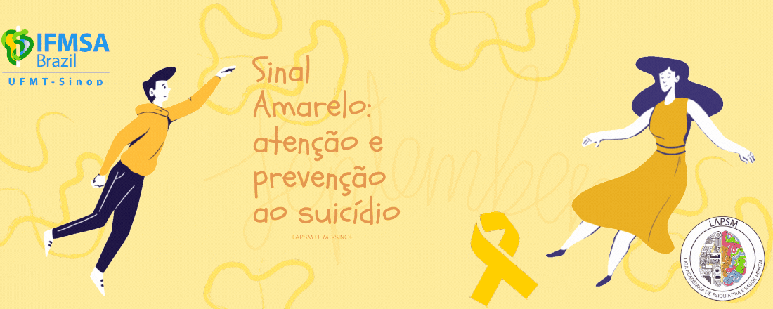 SINAL AMARELO: atenção e prevenção ao suicídio.